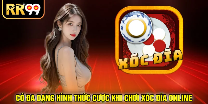 Có đa dạng hình thức cược khi chơi xóc đĩa online