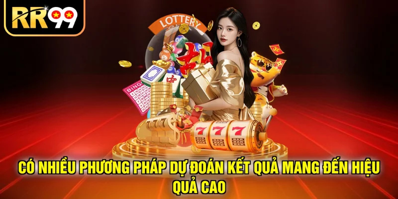 Có nhiều phương pháp dự đoán kết quả mang đến hiệu quả cao